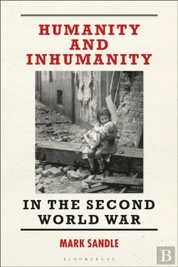 Bertrand.pt - Humanity And Inhumanity In The Second World War