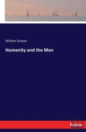 Humanity And The Man