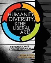 Humanity, Diversity, And The Liberal Arts: The Foundation Of A College Education