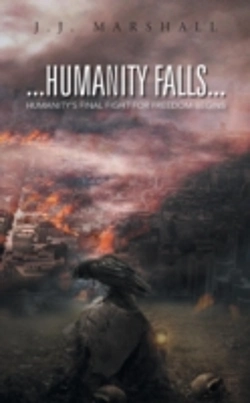 Bertrand.pt - Humanity Falls: Humanity'S Final Fight For Freedom Begins