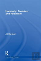 Humanity, Freedom And Feminism