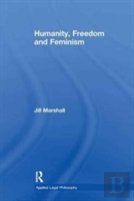 Humanity, Freedom And Feminism
