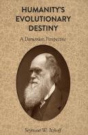 Humanityâ€™S Evolutionary Destiny