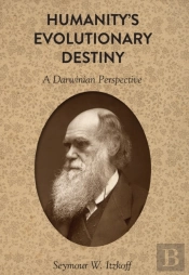 Humanityâ€™S Evolutionary Destiny