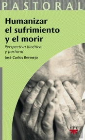 Humanizar El Sufrimiento Y El Morir