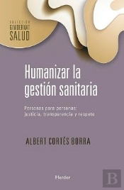 Humanizar La Gestion Sanitaria