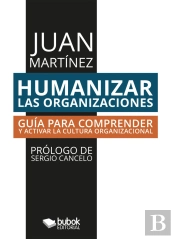 Humanizar Las Organizaciones