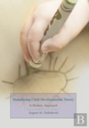 Humanizing Child Developmental Theory
