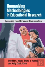 Humanizing Methodologies In Educational Research