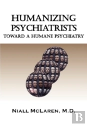 Humanizing Psychiatrists