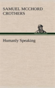 Humanly Speaking