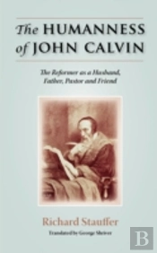 Humanness Of John Calvin