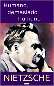 Humano, Demasiado Humano