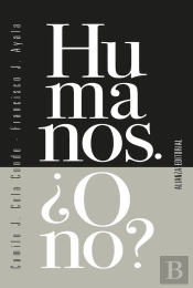 Humanos. ¿O No?