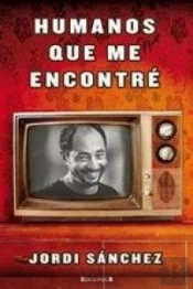 Humanos Que Me Encontre