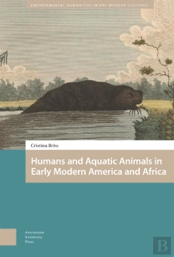 Bertrand.pt - Humans And Aquatic Animals In Early Modern America And Africa