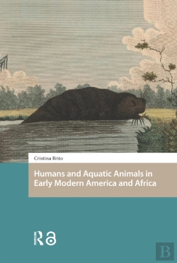 Bertrand.pt - Humans And Aquatic Animals In Early Modern America And Africa