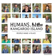 Humans Of Kangaroo Island: People Make A