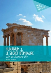 Humanum 3, Le Secret D'Épidaure ; Amazon City