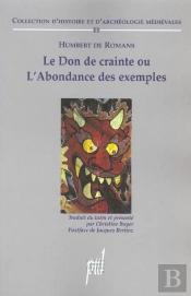 Humbert De Romans ; Le Don De Crainte Ou L'Abondance Des Exemples