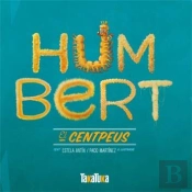 Humbert, El Centpeus