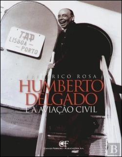 Bertrand.pt - Humberto Delgado e a Aviação Civil