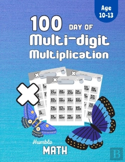 Bertrand.pt - Humble Math - 100 Days Of Multi-Digit Multiplication
