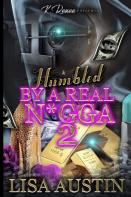 Humbled By A Real N*Gga 2