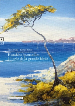 Bertrand.pt - Humbles Épousailles À L'Orée De La Grande Bleue