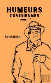 Humeurs Covidiennes - Tome Ii