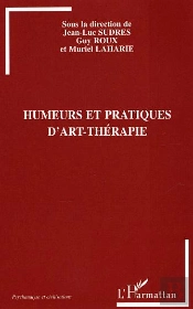 Humeurs Et Pratiques D'Art-Therapie