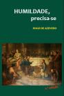 Humildade, Precisa-se