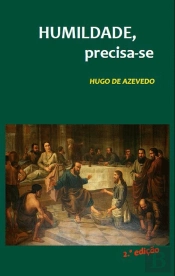 Humildade, Precisa-se