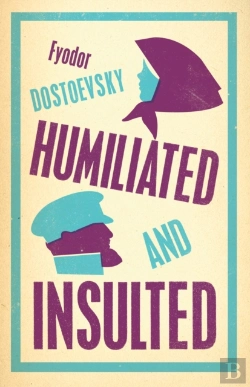 Bertrand.pt - Humiliated And Insulted: New Translation