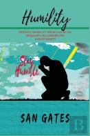 Humility - Without Humility There Can Be No Humanity, Self Discipline And Integrity