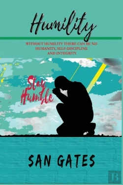 Bertrand.pt - Humility - Without Humility There Can Be No Humanity, Self Discipline And Integrity