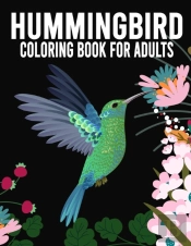 Hummingbird Coloring Book For Adults