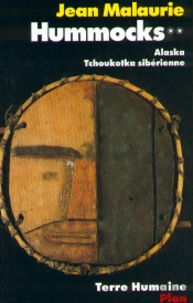 Hummocks Tome 2 ; Alaska, Tchoukotka Sibérienne