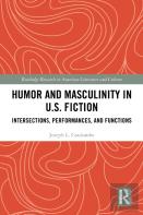 Humor And Masculinity In U.S. Fiction