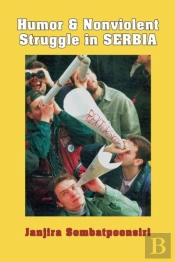 Humor And Nonviolent Struggle In Serbia