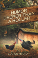 Humor Deeper Than A Holler