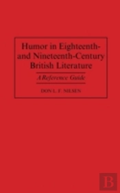 Humor In Eighteenth-And Nineteenth-Century British Literature