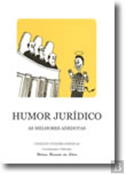 Bertrand.pt - Humor Jurídico - As Melhores Anedotas