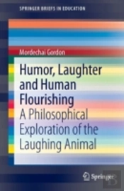 Humor, Laughter And Human Flourishing