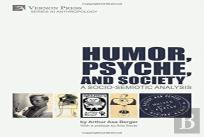 Humor, Psyche, And Society: A Socio-Semiotic Analysis