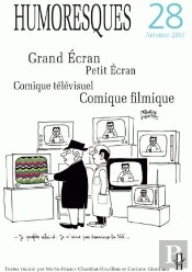 Humoresques Tome 28 : Humoresques Tome 28 ; Grand Écran, Petit Écran, Comique Télévisuel, Comique Filmique (Édition 2008)