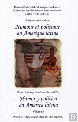 Bertrand.pt - Humour Et Politique En Amérique Latine, Humor Y Poltica En América Latina Tome 3