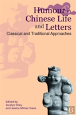 Bertrand.pt - Humour In Chinese Life And Letters Â€“ Classical And Traditional Approaches