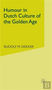 Humour In Dutch Culture Of The Golden Age