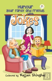 Humour Your Family And Friends